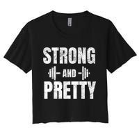 Strong And Pretty Gym Strongman Workout Fitness Women's Crop Top Tee