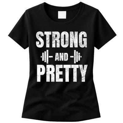 Strong And Pretty Gym Strongman Workout Fitness Womens T-Shirt