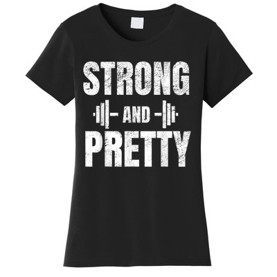 Strong And Pretty Gym Strongman Workout Fitness Women's T-Shirt