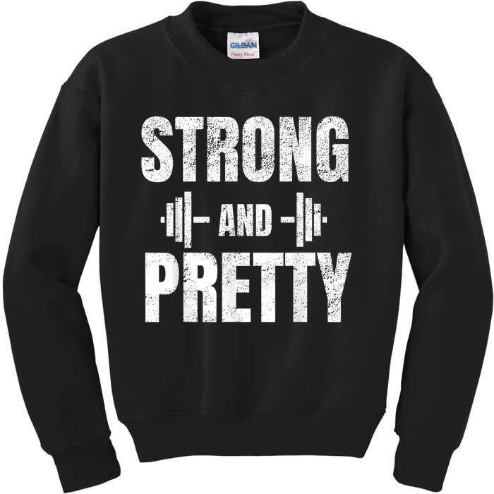 Strong And Pretty Gym Strongman Workout Fitness Kids Sweatshirt