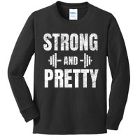 Strong And Pretty Gym Strongman Workout Fitness Kids Long Sleeve Shirt