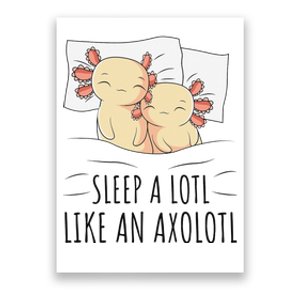 Sleeping Axolotl Pajama Mexican Salamander Lover Napping  Poster