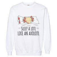 Sleeping Axolotl Pyjamas Mexican Salamander Lover Napping  Garment-Dyed Sweatshirt