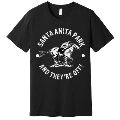 Santa Anita Park Racetrack Horse Racing Equestrian CA Derby Premium T-Shirt