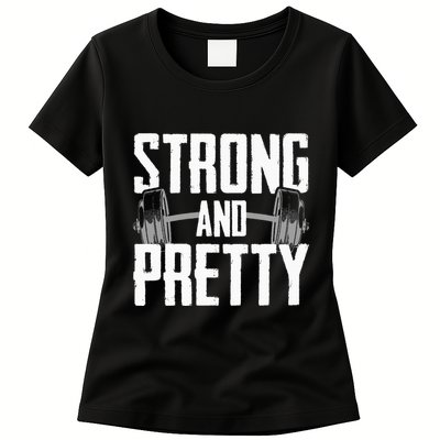Strong And Pretty Powerlifting Apparel Gym Womens T-Shirt