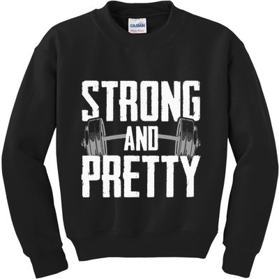 Strong And Pretty Powerlifting Apparel Gym Kids Sweatshirt