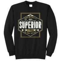 Strength And Perfect Superior Tall Sweatshirt