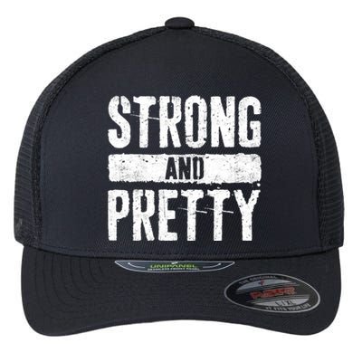 Strong And Pretty Gift Strong Gym Workougift Great Gift Flexfit Unipanel Trucker Cap