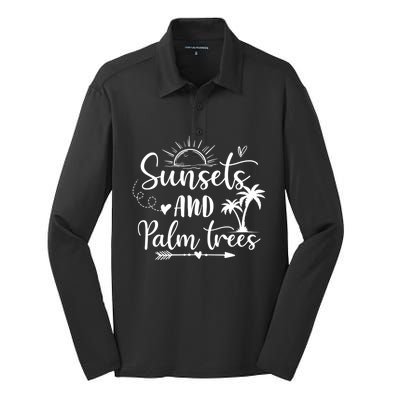 Sunsets And Palm Trees Summer Vibes Beach Vacay Summertime Gift Silk Touch Performance Long Sleeve Polo