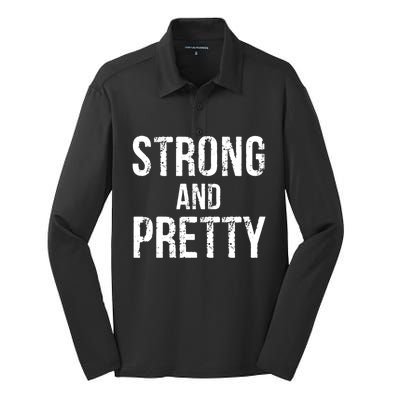 Strong And Pretty Strong Funny Gift Silk Touch Performance Long Sleeve Polo