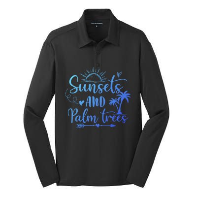 Sunsets And Palm Trees Summer Vibes Beach Vacay Summertime Gift Silk Touch Performance Long Sleeve Polo