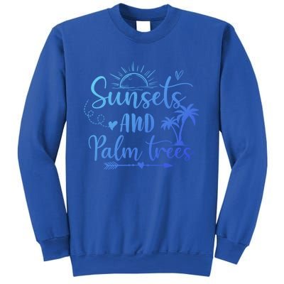 Sunsets And Palm Trees Summer Vibes Beach Vacay Summertime Gift Sweatshirt