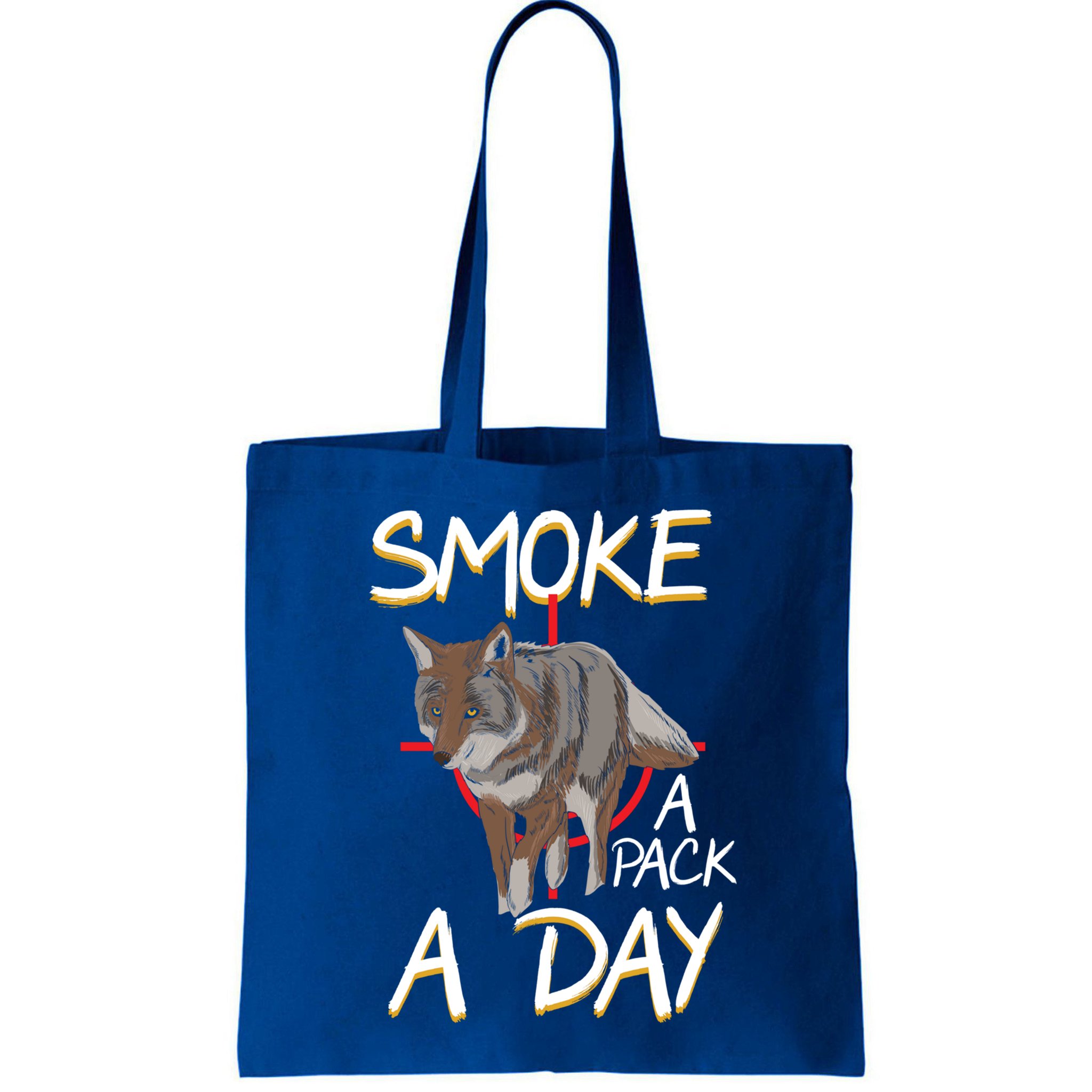 Smoke A Pack A Day Coyote Hunting Jackal Wolf Great Gift Bag