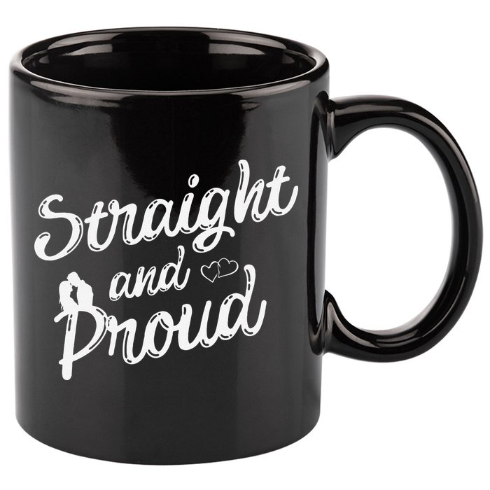 Straight And Proud Heterosexual Anti PC Funny 11oz C Handle Ceramic Mug