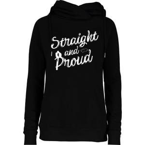 Straight And Proud Heterosexual Anti PC Funny Womens Funnel Neck Pullover Hood