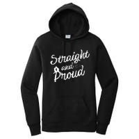 Straight And Proud Heterosexual Anti PC Funny Women's Pullover Hoodie