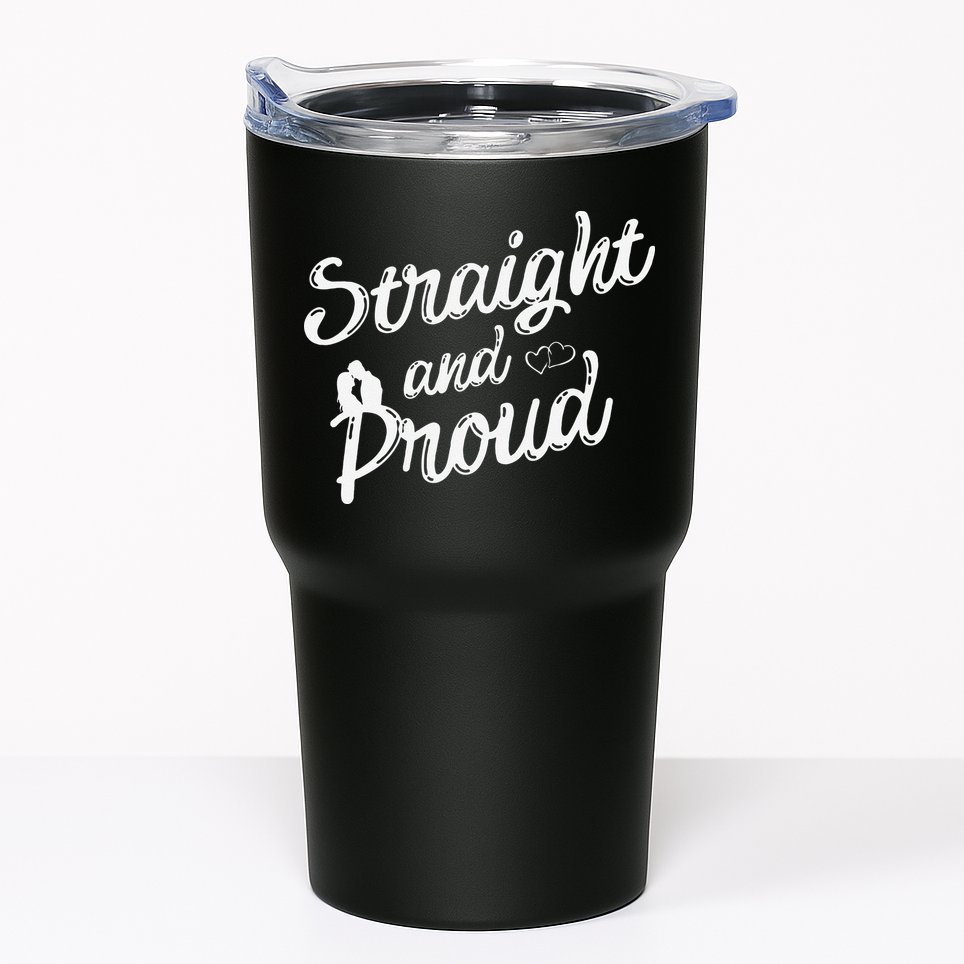 Straight And Proud Heterosexual Anti PC Funny Tumbler