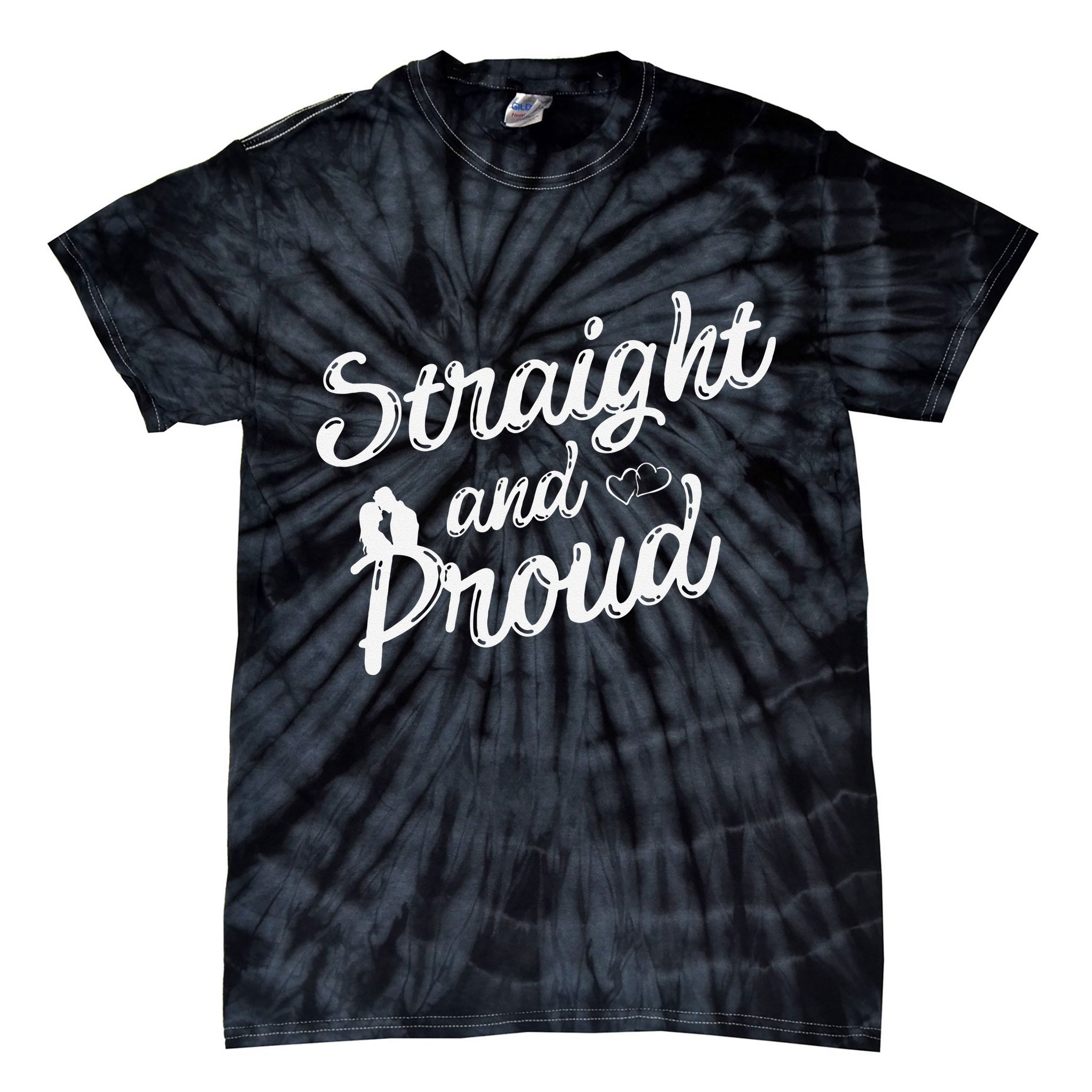 Straight And Proud Heterosexual Anti PC Funny Tie-Dye T-Shirt
