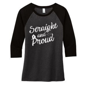 Straight And Proud Heterosexual Anti PC Funny Women's Tri-Blend 3/4-Sleeve Raglan Shirt