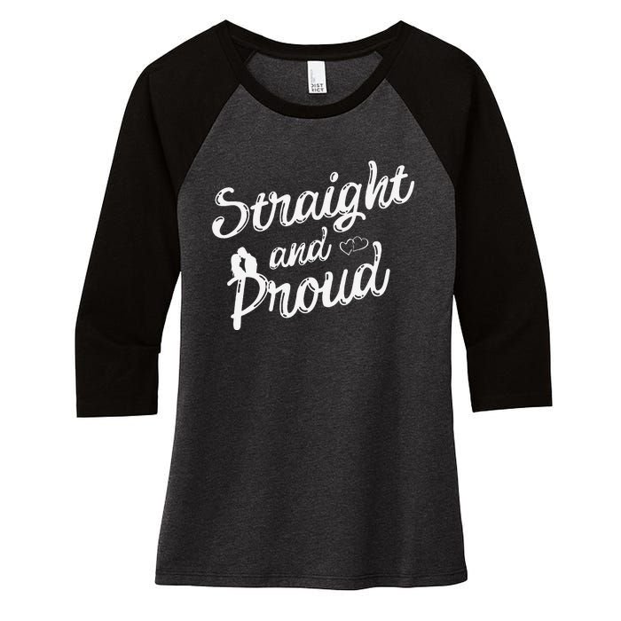 Straight And Proud Heterosexual Anti PC Funny Women's Tri-Blend 3/4-Sleeve Raglan Shirt