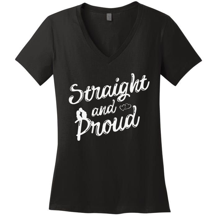 Straight And Proud Heterosexual Anti PC Funny Women's V-Neck T-Shirt