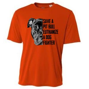 Save A Pitbull Euthanize A Dog Fighter Gift Cooling Performance Crew T-Shirt