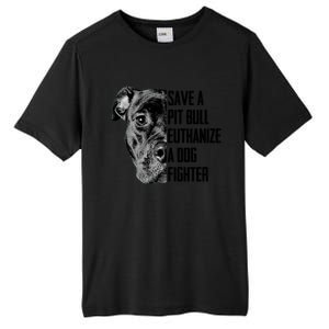 Save A Pitbull Euthanize A Dog Fighter Gift Tall Fusion ChromaSoft Performance T-Shirt