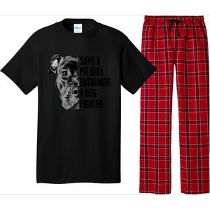 Save A Pitbull Euthanize A Dog Fighter Gift Pajama Set