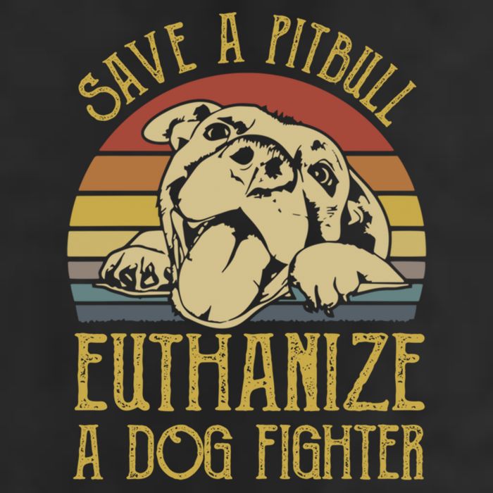 Save A Pitbull Euthanize A Dog Fighter Funny Gift Pitbull Lovers Gift Garment-Dyed Fleece Hoodie