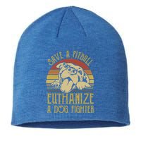 Save A Pitbull Euthanize A Dog Fighter Funny Gift Pitbull Lovers Gift Sustainable Beanie