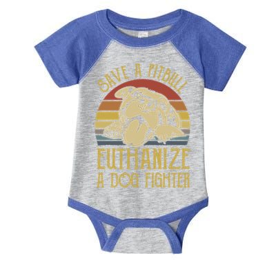 Save A Pitbull Euthanize A Dog Fighter Funny Gift Pitbull Lovers Gift Infant Baby Jersey Bodysuit