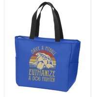 Save A Pitbull Euthanize A Dog Fighter Funny Gift Pitbull Lovers Gift Zip Tote Bag