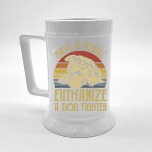 Save A Pitbull Euthanize A Dog Fighter Funny Gift Pitbull Lovers Gift Beer Stein