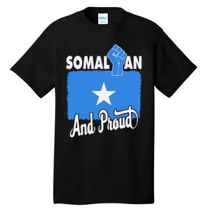 Somalian And Proud Love Somalia With Somalia Flag Fist Tall T-Shirt