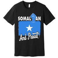 Somalian And Proud Love Somalia With Somalia Flag Fist Premium T-Shirt