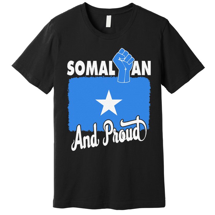 Somalian And Proud Love Somalia With Somalia Flag Fist Premium T-Shirt