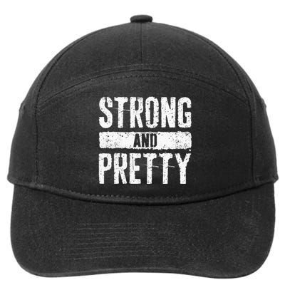 Strong And Pretty Strongman Gym Workout 7-Panel Snapback Hat