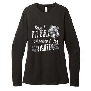 Save A Pitbull Euthanize A Dog Fighter Pit Bull Gift Womens CVC Long Sleeve Shirt