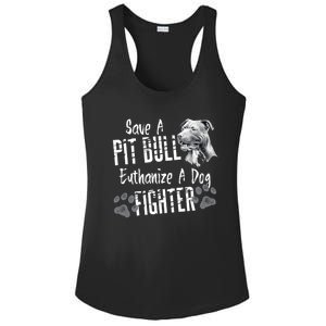 Save A Pitbull Euthanize A Dog Fighter Pit Bull Gift Ladies PosiCharge Competitor Racerback Tank