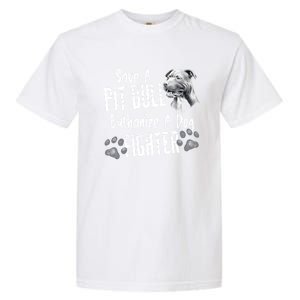 Save A Pitbull Euthanize A Dog Fighter Pit Bull Gift Garment-Dyed Heavyweight T-Shirt