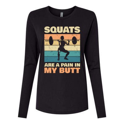 Squats Are Pain In My Butt For Bodybuilders Gift Womens Cotton Relaxed Long Sleeve T-Shirt