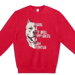 Save A Pitbull Euthanize A Dog Fighter Shirts Dogs Lover Gift Premium Crewneck Sweatshirt