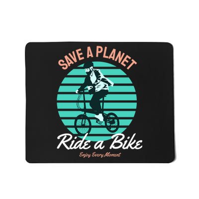 Save A Planet Ride A Bike Mousepad