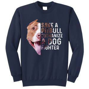 Save A Pitbull Euthanize A Dog Fighter Lover Dog Sweatshirt