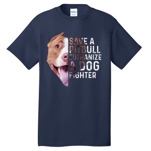 Save A Pitbull Euthanize A Dog Fighter Lover Dog Tall T-Shirt