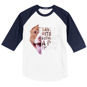 Save A Pitbull Euthanize A Dog Fighter Lover Dog Baseball Sleeve Shirt