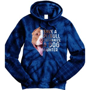 Save A Pitbull Euthanize A Dog Fighter Lover Dog Tie Dye Hoodie