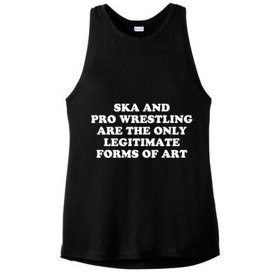 Ska And Pro Wrestling Are The Only Legitimate Forms Of Art Ladies PosiCharge Tri-Blend Wicking Tank