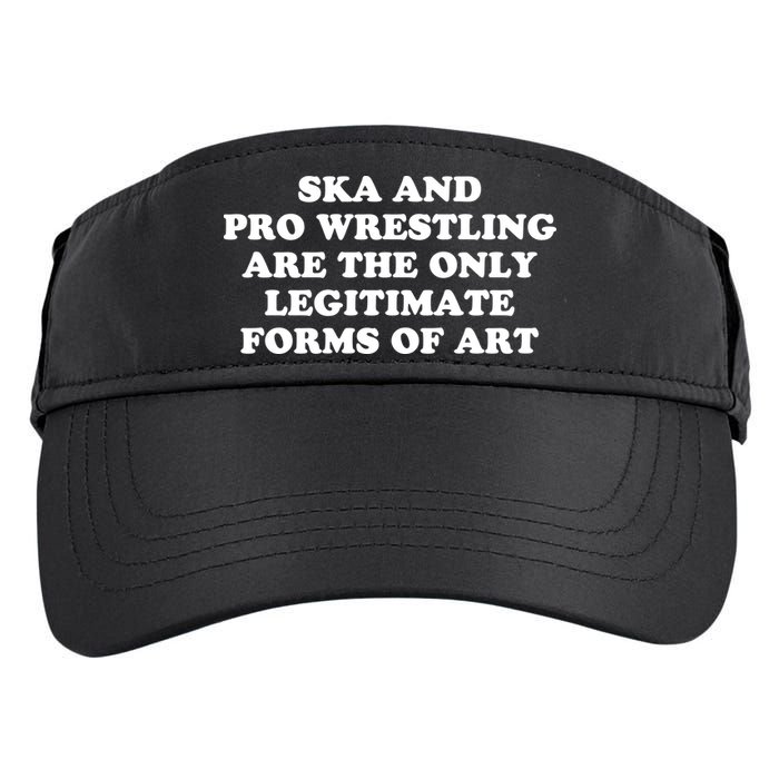 Ska And Pro Wrestling Are The Only Legitimate Forms Of Art Adult Drive Performance Visor
