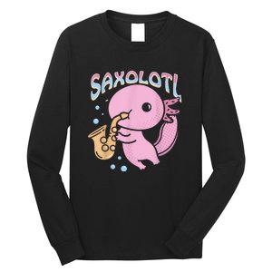 Saxolotl Axolotl Playing Saxophone Long Sleeve Shirt